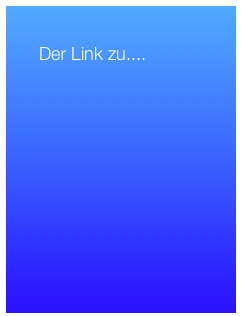 
     Der Link zu....


